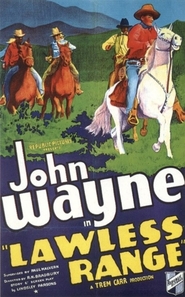 Lawless Range - movie with John Wayne.