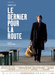 Le dernier pour la route - movie with Michel Vuillermoz.