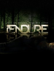 Endure is the best movie in Brett Rice filmography.