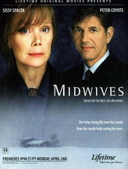 Midwives - movie with Sissy Spacek.