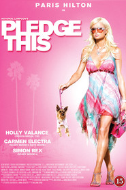 Pledge This! - movie with Paris Hilton.