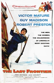 The Last Frontier is the best movie in Robert Preston filmography.