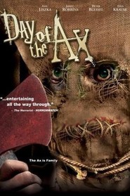 Day of the Ax - movie with Tina Krause.