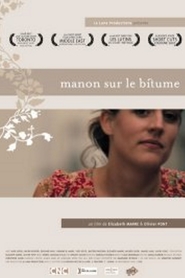Manon sur le bitume is the best movie in Aude Leger filmography.