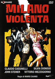 Milano violenta - movie with Claudio Cassinelli.