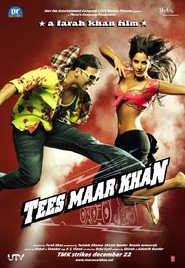 Tees Maar Khan - movie with Sanjay Dutt.