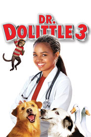Dr. Dolittle 3 - movie with Kristen Wilson.