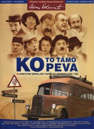 Ko to tamo peva is the best movie in Milivoje Tomic filmography.
