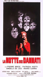 La notte dei dannati is the best movie in Irio Fantini filmography.