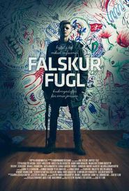 Falskur Fugl is the best movie in Torsteinn Bachmann filmography.