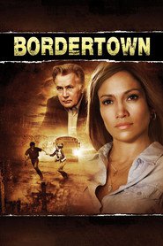 Bordertown - movie with Antonio Banderas.