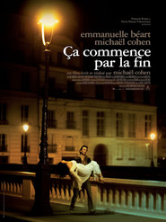 Ca commence par la fin - movie with Emmanuelle Beart.