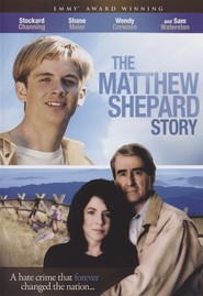 The Matthew Shepard Story is the best movie in Makyla Smith filmography.