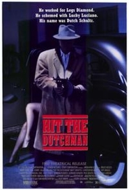 Hit the Dutchman is the best movie in Leonard Donato filmography.