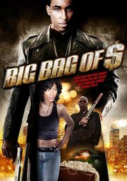 Big Bag of $ - movie with Anthony Clark.