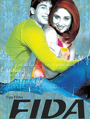 Fida - movie with Kareena Kapoor.