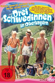Drei Schwedinnen in Oberbayern - movie with Alexander Grill.