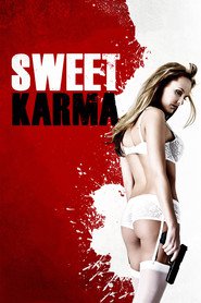 Sweet Karma is the best movie in Frenk Dj. Zupanchich filmography.