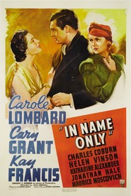 In Name Only - movie with Kathryn Alexander.