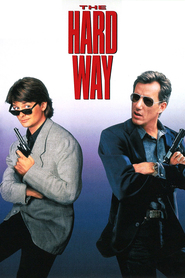 The Hard Way - movie with Michael J. Fox.