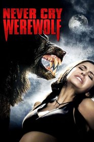 Film Never Cry Werewolf.