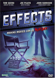 Effects - movie with Tom Savini.