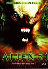 Alien 51 is the best movie in Damian Delgado filmography.
