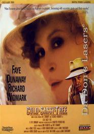 Cold Sassy Tree - movie with Faye Dunaway.