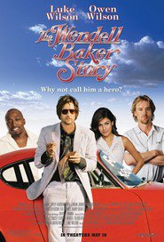 The Wendell Baker Story - movie with Owen Wilson.