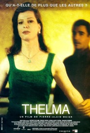 Thelma - movie with Philippe Duclos.