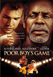 Poor Boy's Game - movie with Rossif Sutherland.
