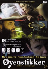 Oyenstikker - movie with Kim Bodnia.