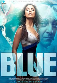 Blue - movie with Katrina Kaif.