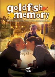 Goldfish Memory - movie with Keith McErlean.