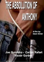 The Absolution of Anthony is the best movie in Carlos Rafart filmography.