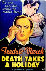 Death Takes a Holiday - movie with Fredric March.