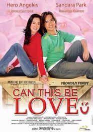 Can This Be Love is the best movie in Mark Acueza filmography.