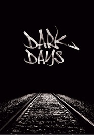 Dark Days - movie with Marc Singer.