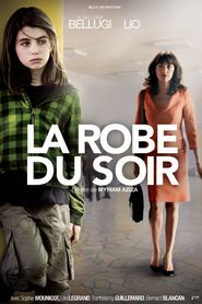 La robe du soir is the best movie in Alba Gaia Kraghede Bellugi filmography.