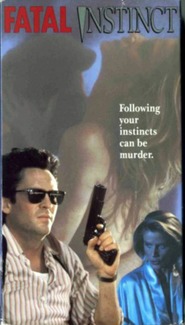 Fatal Instinct - movie with Michael Madsen.