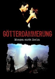 Gotterdammerung - Morgen stirbt Berlin - movie with Rudiger Vogler.