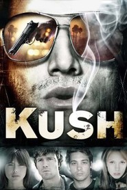 Kush - movie with William Atherton.
