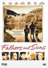 Fathers and Sons - movie with Bradley Whitford.