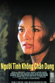 Nguoi tinh khong chan dung - movie with Kieu Chinh.