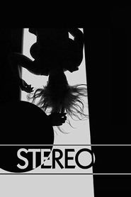 Stereo is the best movie in Glenn McCauley filmography.