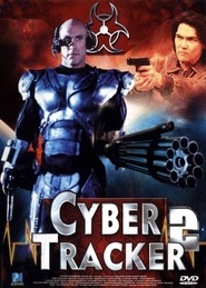 Cyber-Tracker 2 is the best movie in Stephen Quadros filmography.