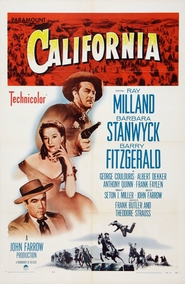 California - movie with Ray Milland.