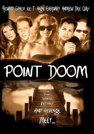 Point Doom - movie with Zach Galligan.