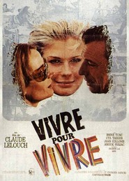 Vivre pour vivre - movie with Yves Montand.