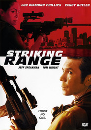 Striking Range is the best movie in Glenn Morshower filmography.